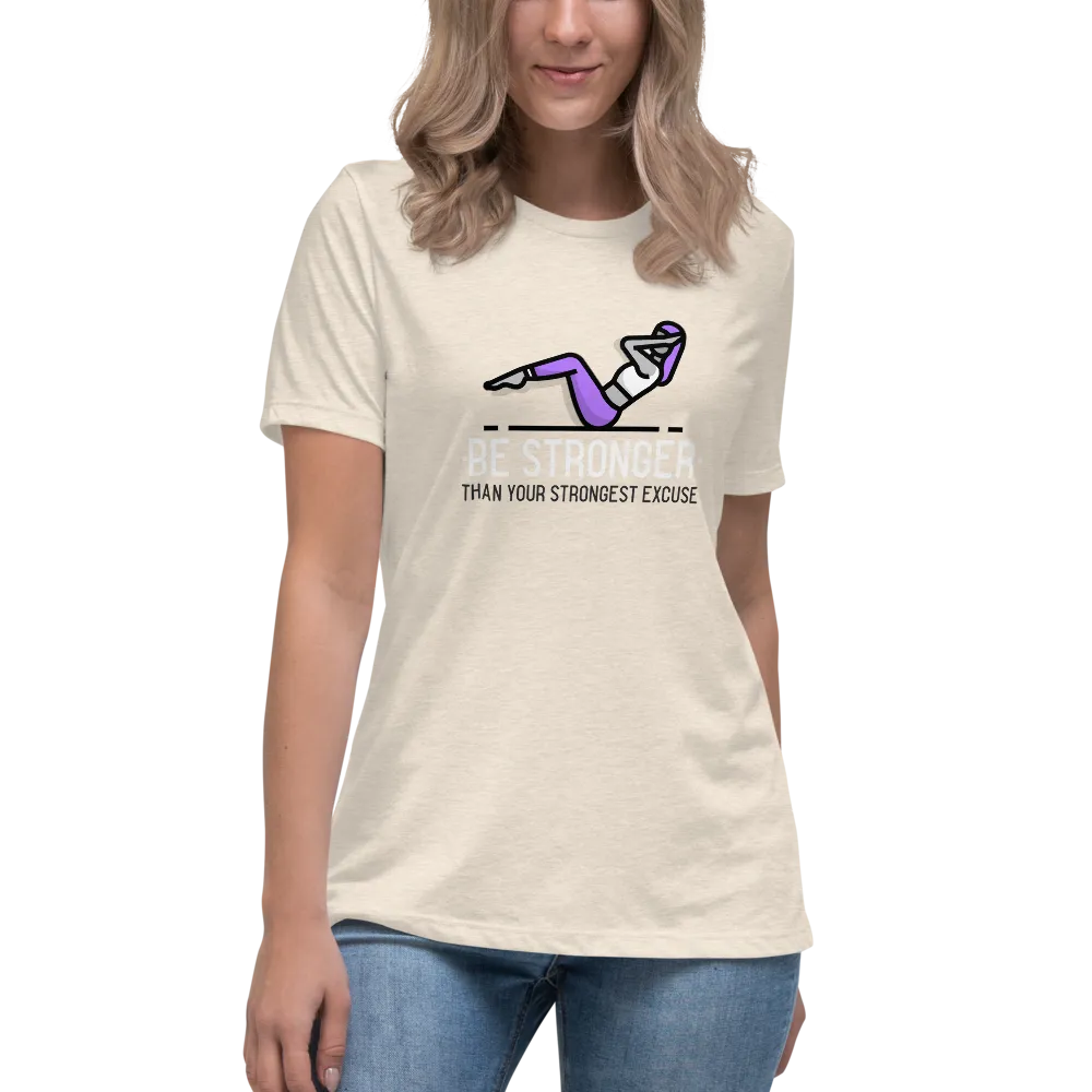 BE STRONGER Women's Relaxed T-Shirt