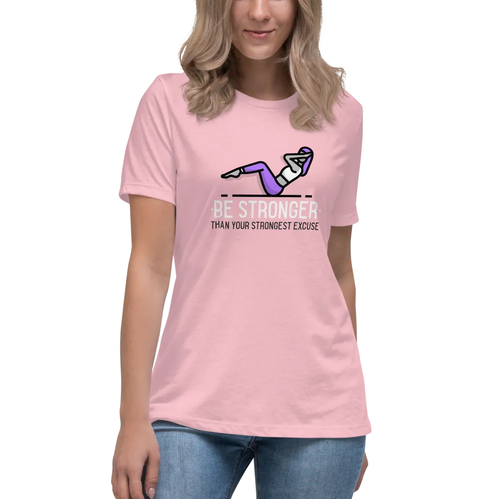 BE STRONGER Women's Relaxed T-Shirt